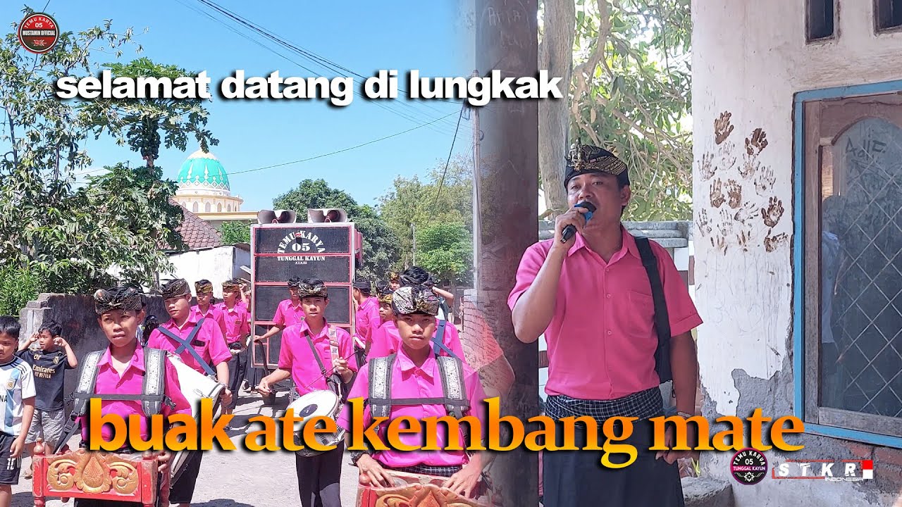 SELAMAT DATANG TEMU KARYA 05 DI LUNGKAK BUAK ATE KEMBANG MATE