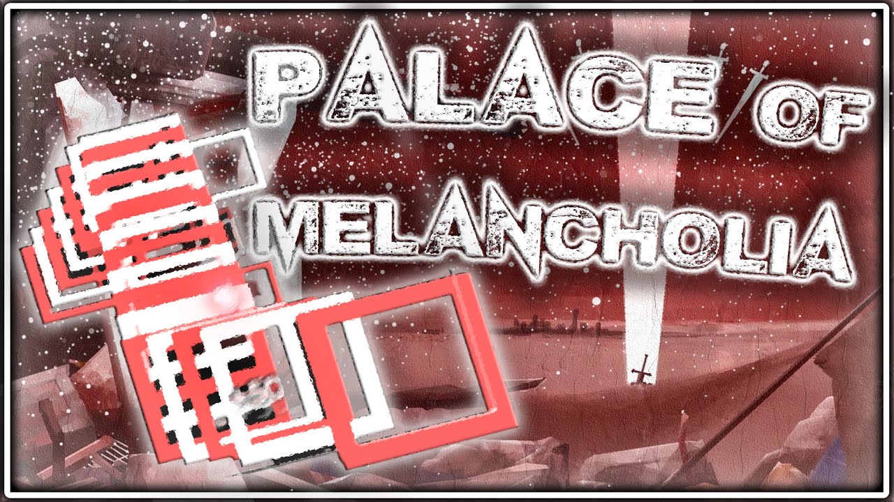 PALACE OF MELANCHOLIA | Sound Space +