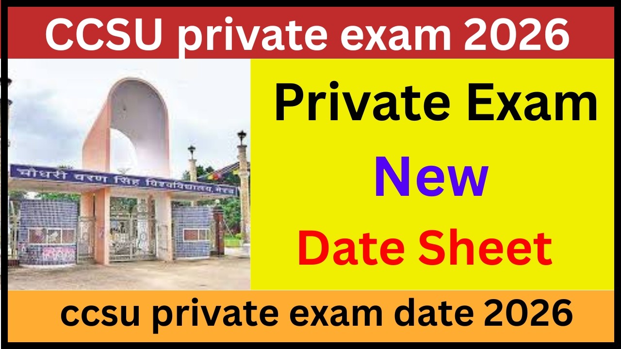 ccsu private exam new date sheet 2026 | ccsu private exam date 2026