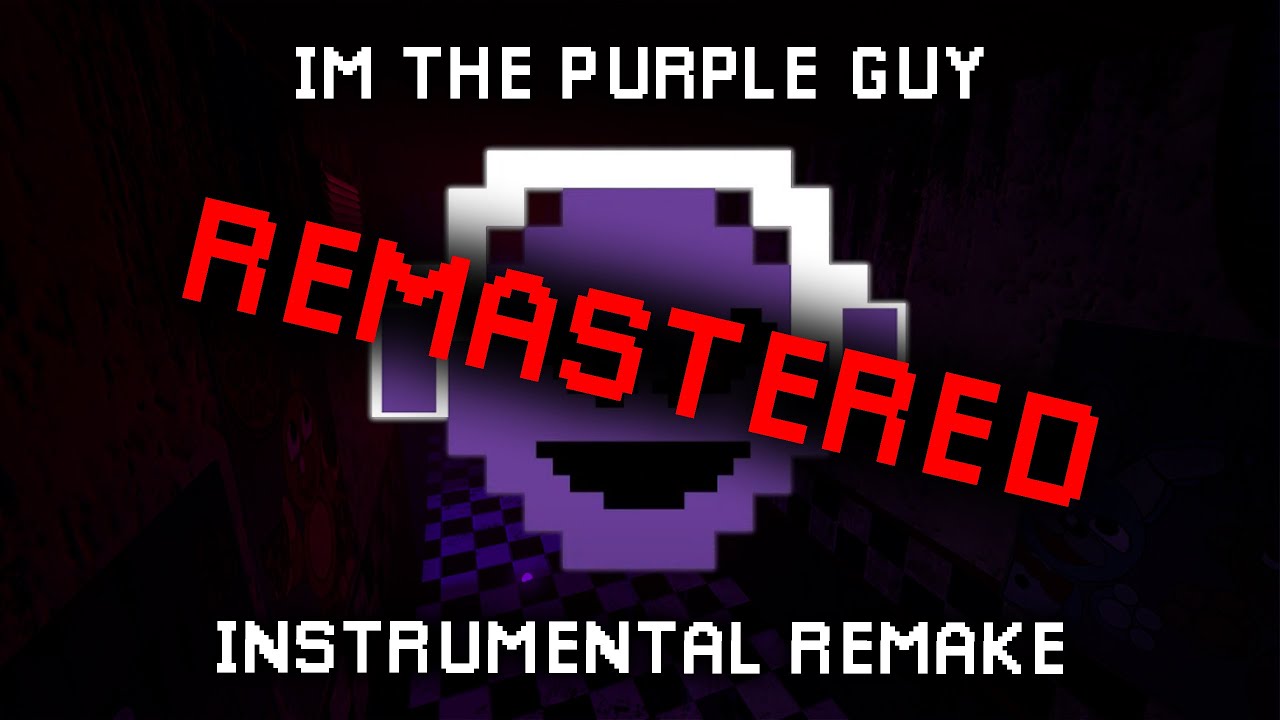 I'M THE PURPLE GUY - Instrumental Song Remake (Remastered)