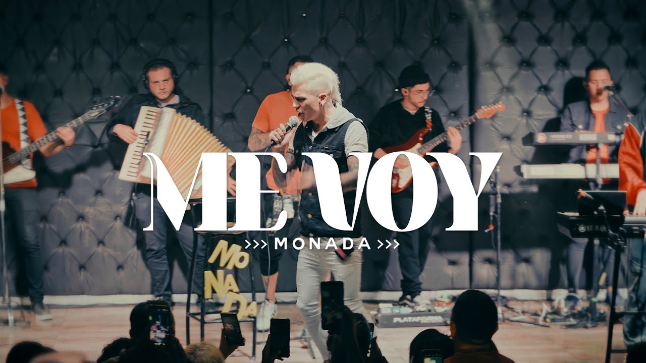MONADA - ME VOY | VIDEOCLIP OFICIAL