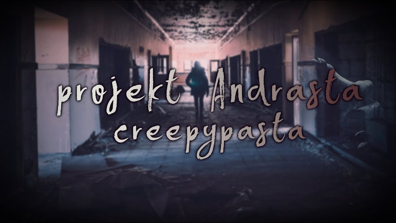 Projekt Andrasta - Creepypasta do Poduszki [Lektor PL]