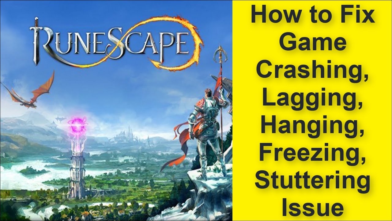 How to Fix RuneScape Game Crashing, Lagging, Hanging, Freezing, Stuttering Issue 2025