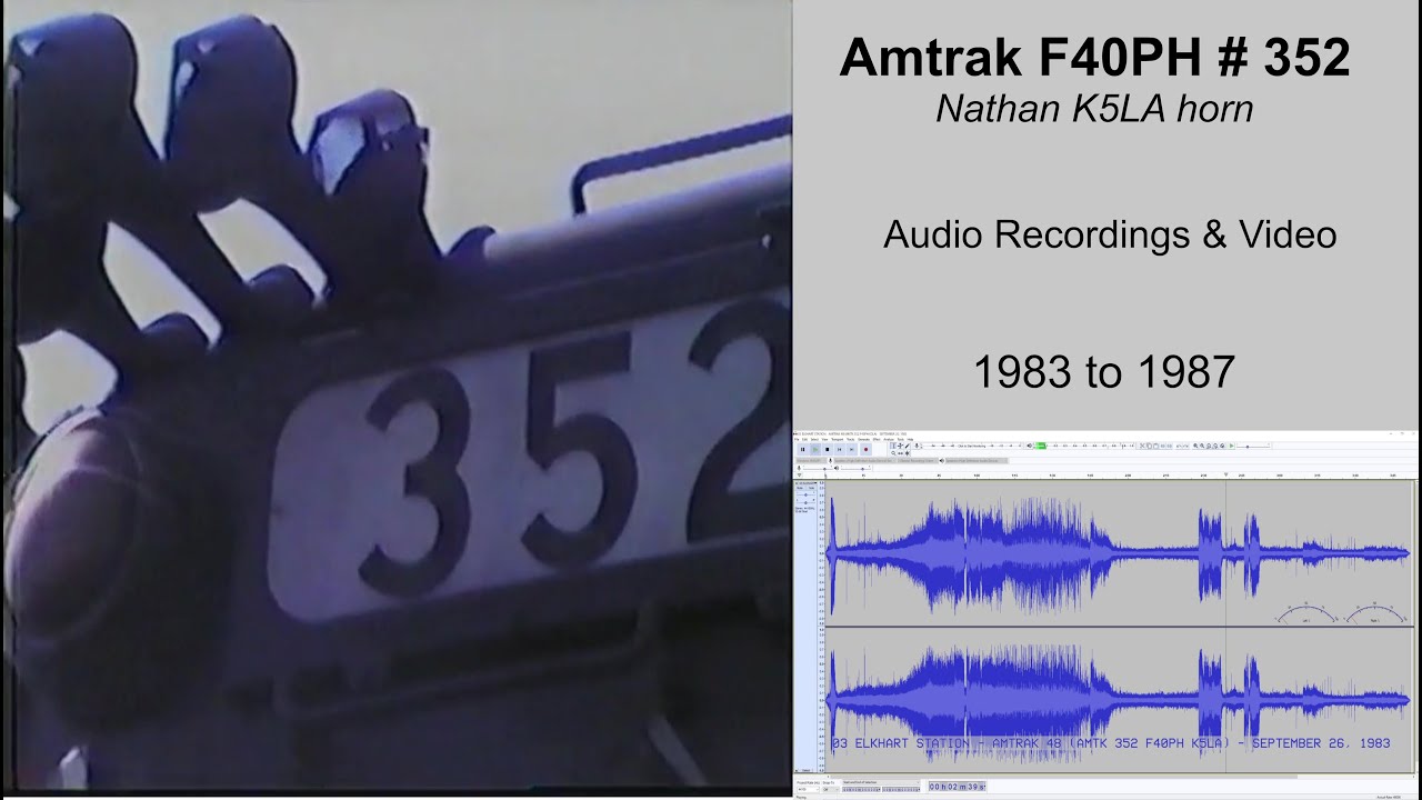 Amtrak F40PH # 352 - Nathan K5LA [Audio Recordings + Video]