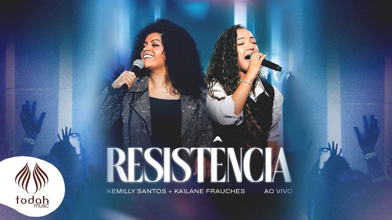 Kemilly Santos e Kailane Frauches | Resist&ecirc;ncia [Clipe Oficial]
