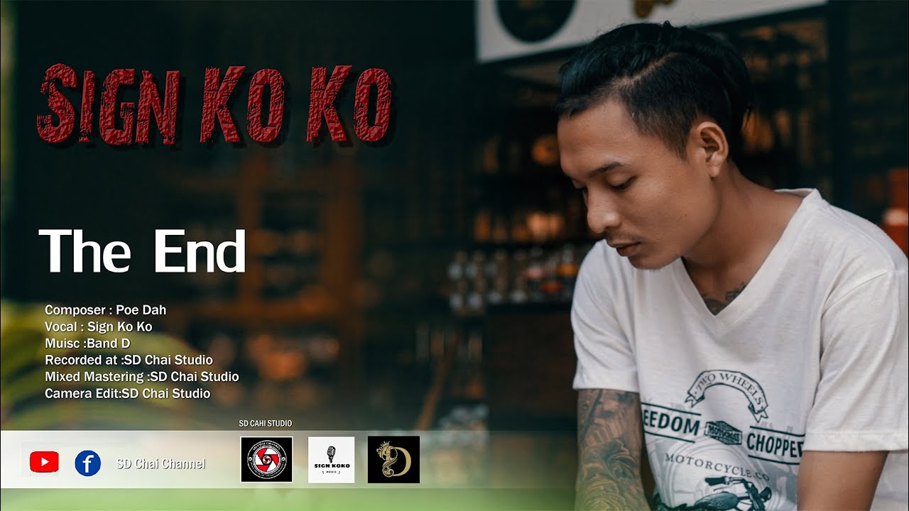 Sign Ko Ko Karen Song-The End-SD Chai Family  [Official Music Video]
