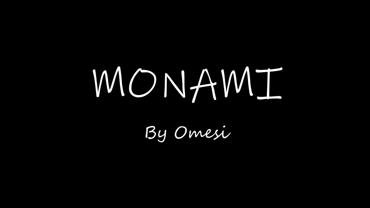Monami - Omesi