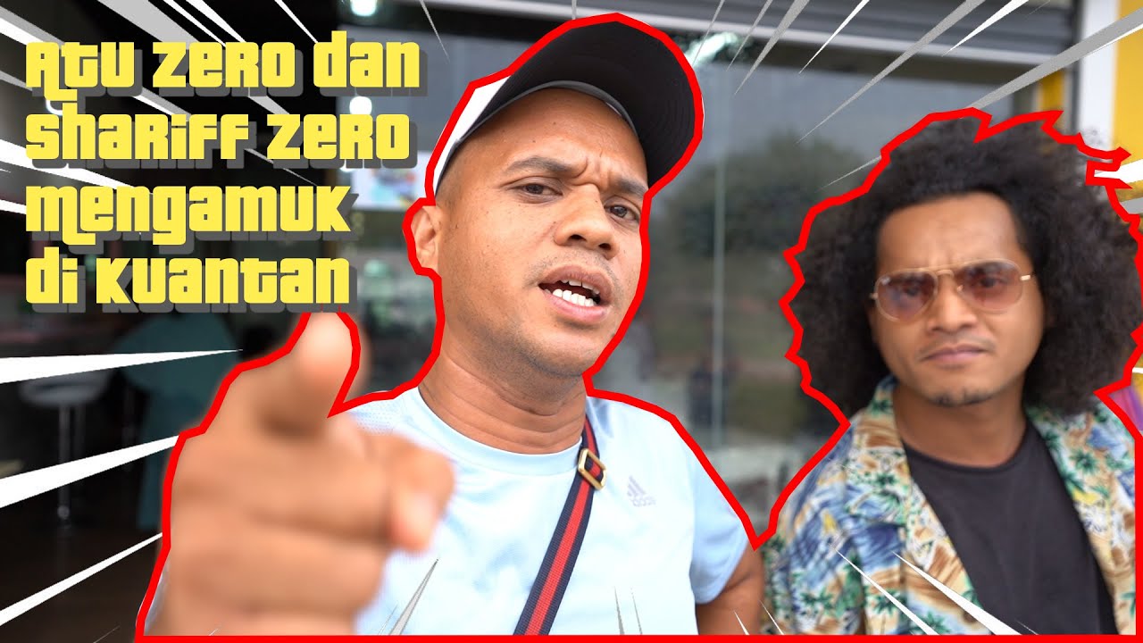 Atu dan Shariff Zero Mengamuk di Kuantan (Full Video)