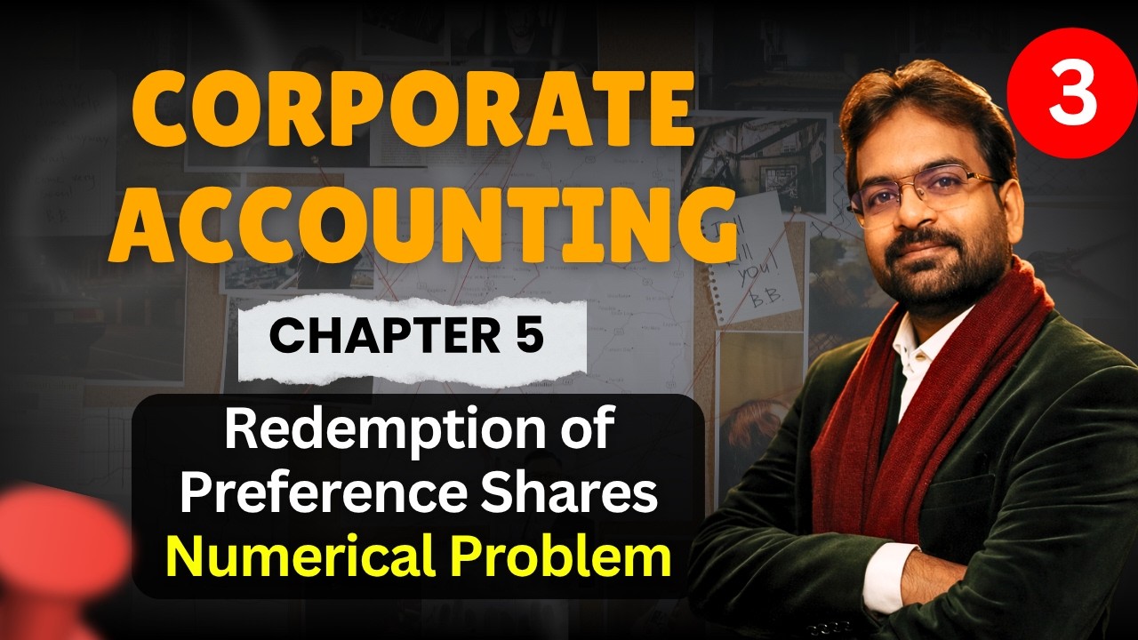 Numerical problems :- Redemption of preference shares | Corporate Accounting chapter 5 | BCOM/BBA