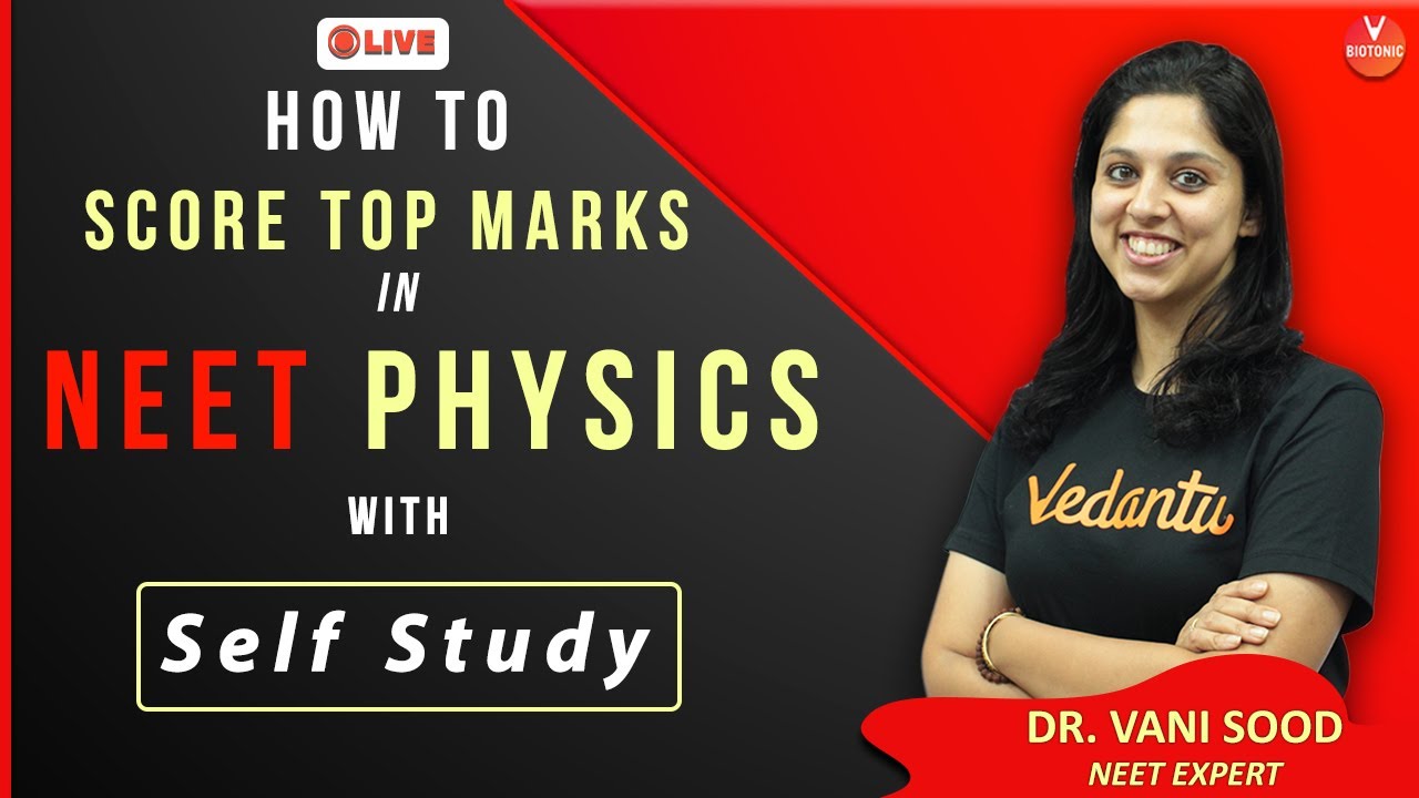 NEET 2020 | Score Top Marks in NEET Physics | NTA NEET | Dr. Vani Sood | Vedantu Biotonic/Biology