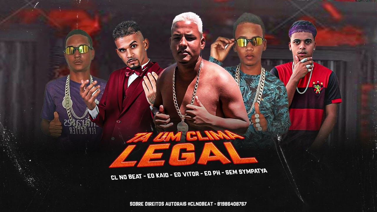 TA UM CLIMA LEGAL - CL NO BEAT, EO VITOR, EO KAIO, SEM SYMPATYA, EO PH