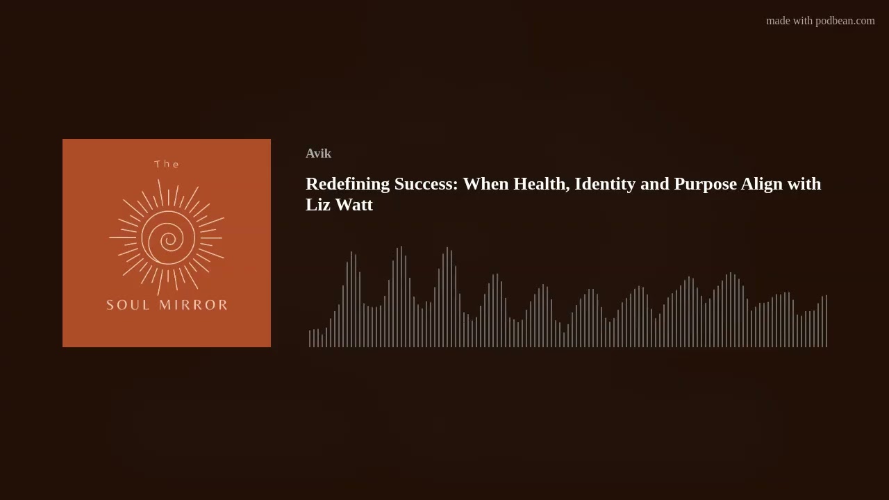 Redefining Success: When Health, Identity and Purpose Align with Liz Watt