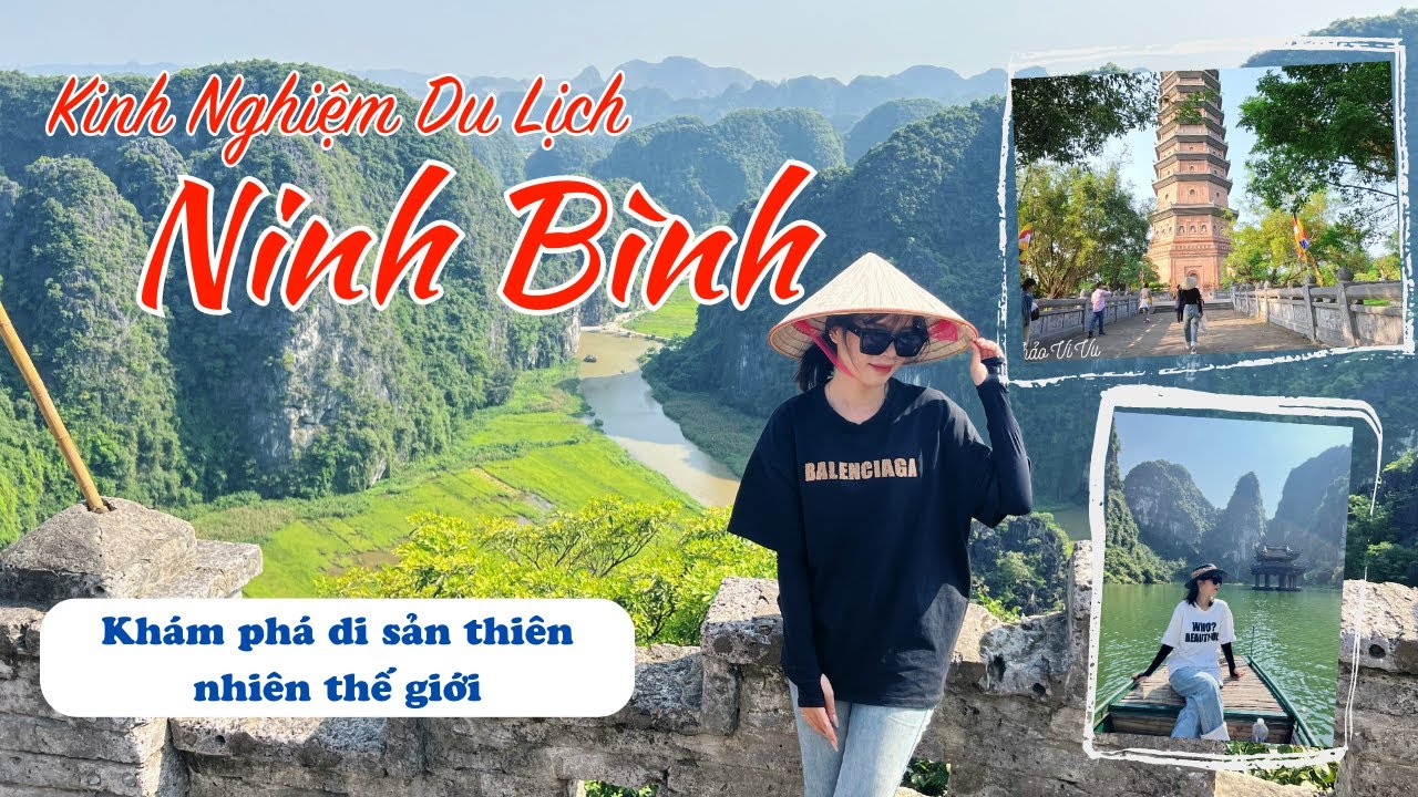 Du lịch Ninh Bình | Hành trình khám phá Tràng An - Hang Múa - Bái Đính