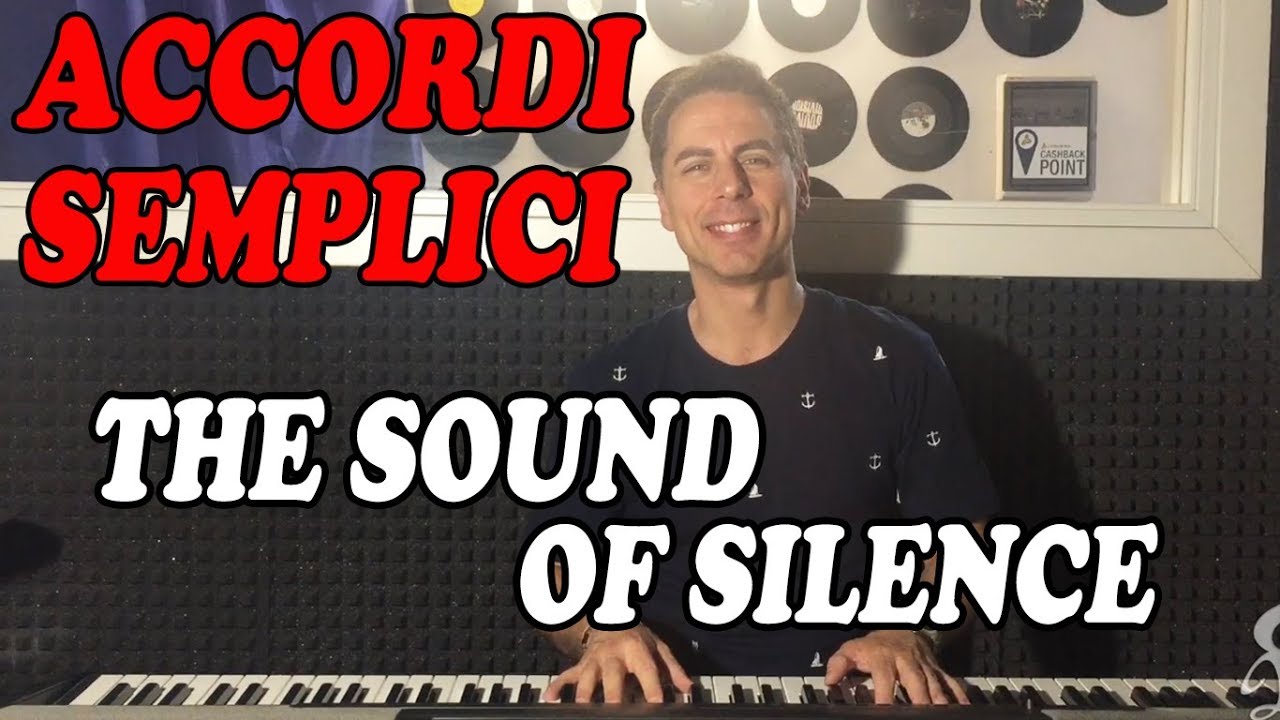 #59 The Sound Of Silence (Simon & Garfunkel) - Tutorial Pianoforte - Accordi Facili
