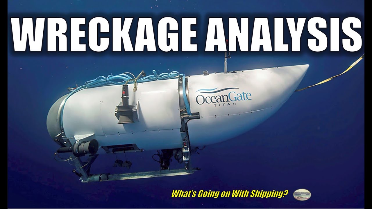 Titan Wreckage Analyzed: What Has Been Recovered and What Does it Mean?