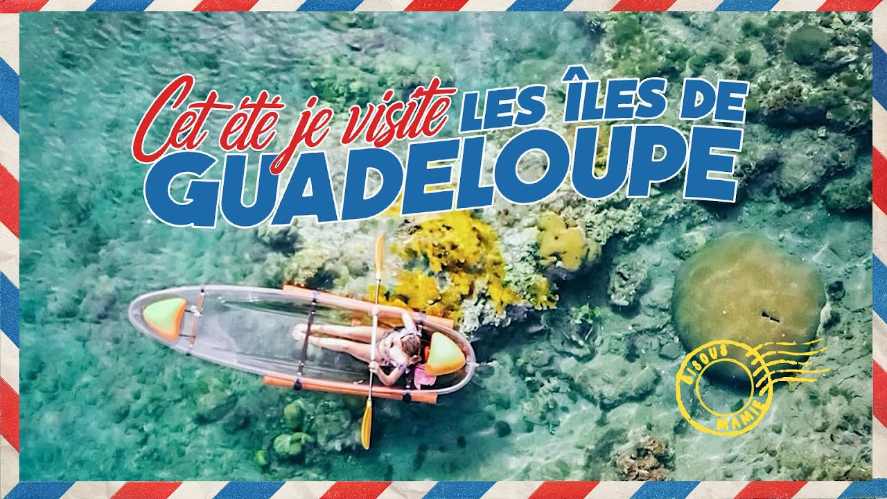 BIENVENUE AU PARADIS : LES ÎLES DE GUADELOUPE ! 🌴