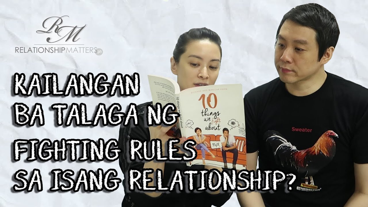 KAILANGAN BA TALAGA NG FIGHTING RULES SA ISANG RELATIONSHIP?