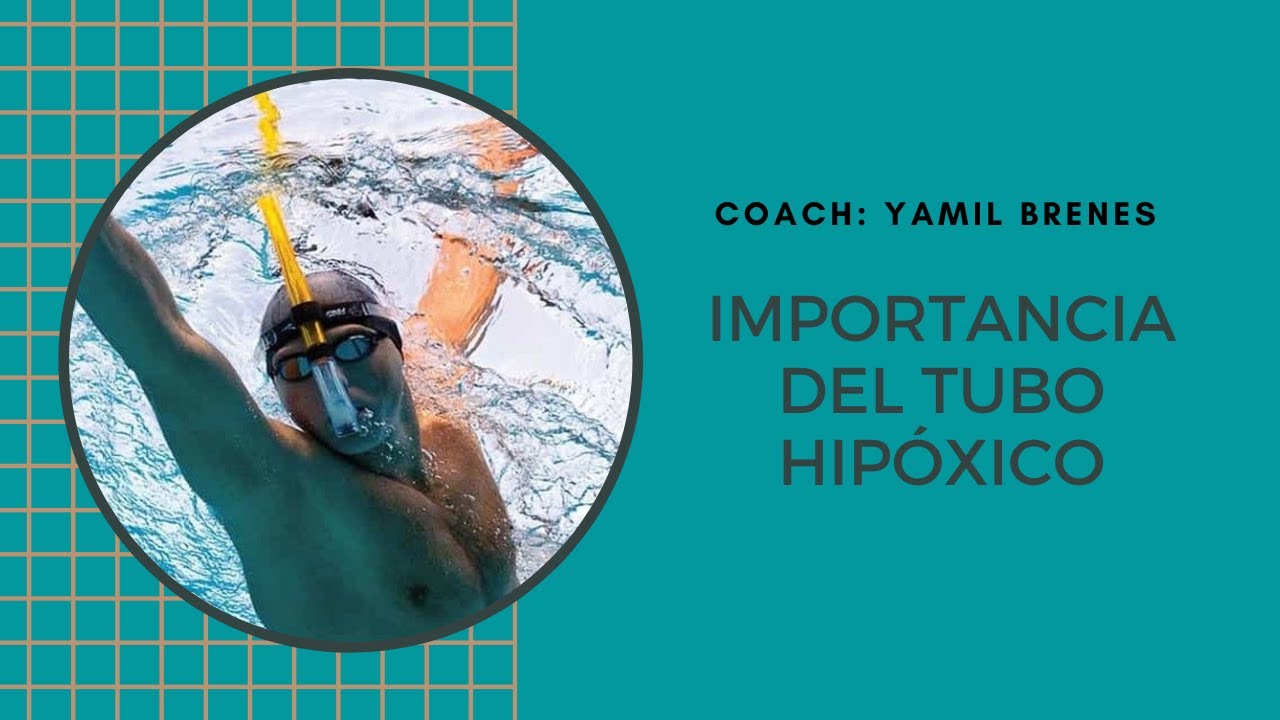 Natación: Importancia del uso del tubo hipóxico en la corrección del Estilo Libre. Parte 1.