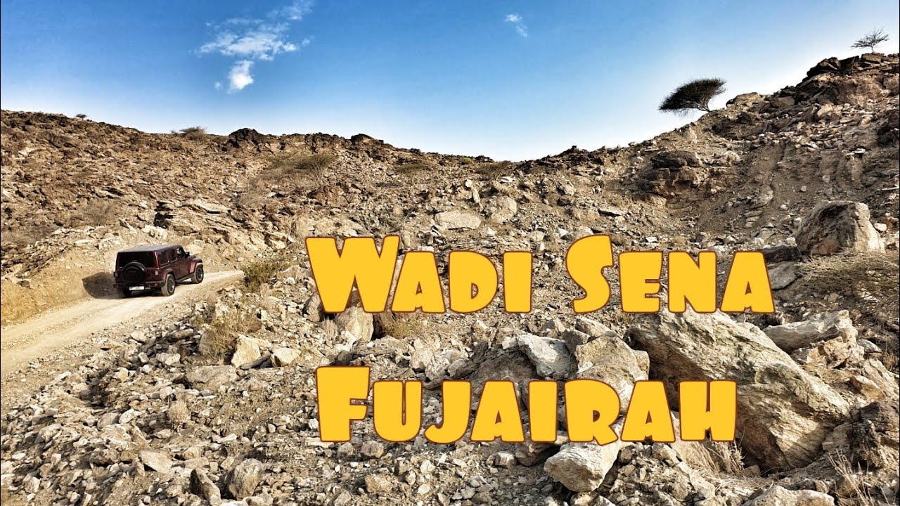 Wadi Sena, Fujairah