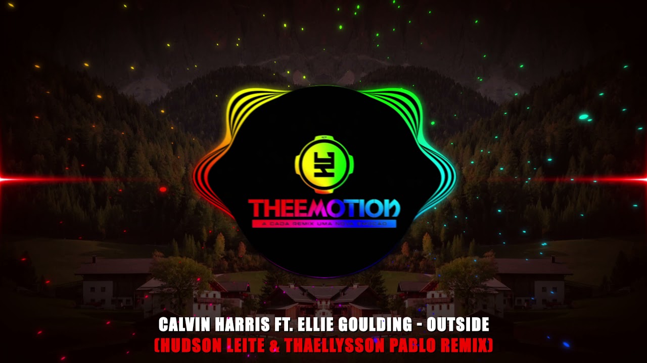 #TBT2015 Calvin Harris ft. Ellie Goulding - Outside (Hudson Leite & Thaellysson Pablo Remix)