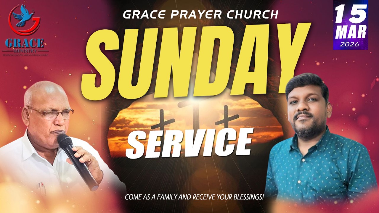 🔴🅻🅸🆅🅴 -  Sunday Service | #graceprayerchurch | #prlsolomonraja | #sundayservie | 15 MAR 2026