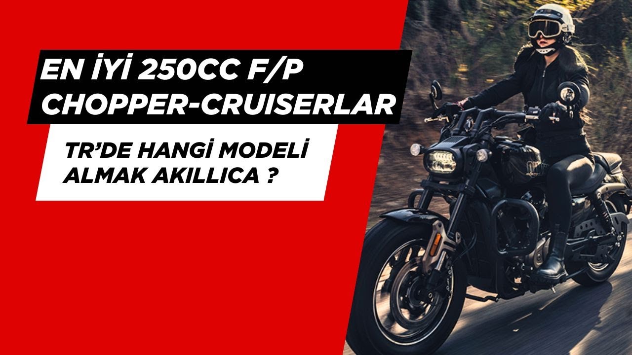 250cc CHOPPER ÖNERİSİ // 2025 YILINDA ALABİLECEĞİN EN İYİLERİN LİSTESİ