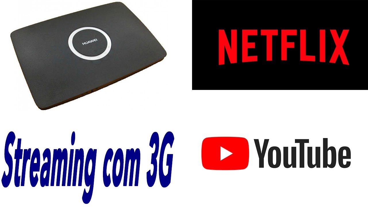 NetFlix e Youtube com Modem 3G Roteador Huawei B681 B660