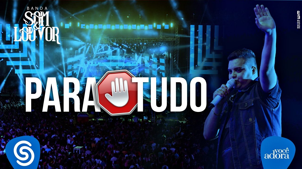 Banda Som e Louvor - Para Tudo