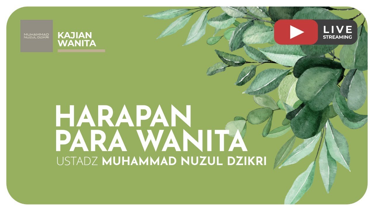 15. HARAPAN PARA WANITA | Kajian Wanita