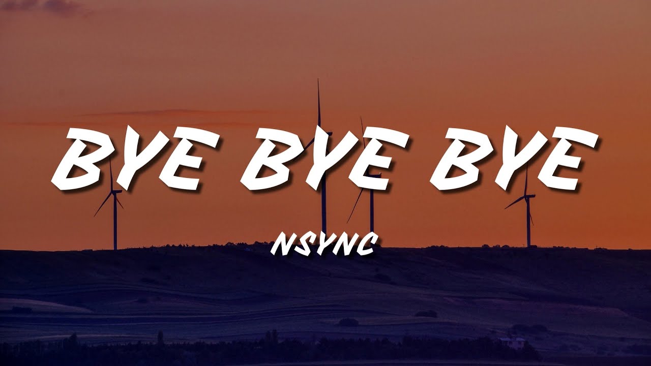 *NSYNC - Bye Bye Bye (Lyrics) (Deadpool 3 Soundtrack)