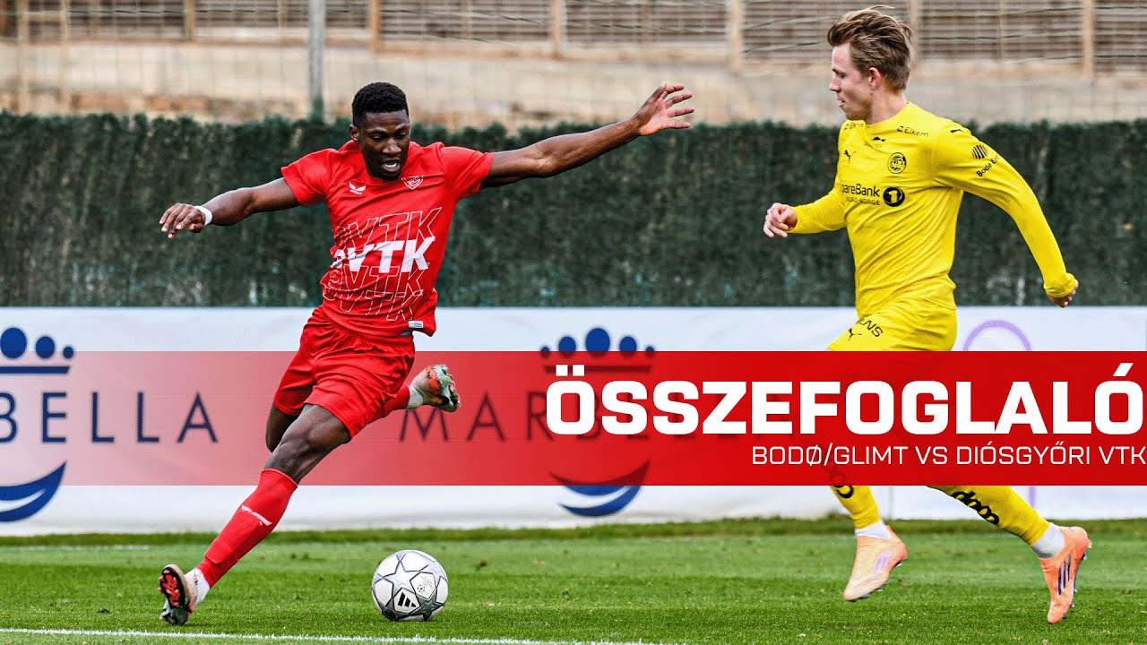 Bodø/Glimt - DVTK összefoglaló | 4-1 | 2026.01.13. | Felkészülési mérkőzés
