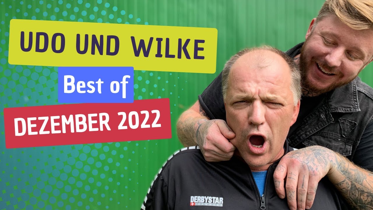 BEST OF UDO & WILKE - DEZEMBER 2022 | Udo & Wilke