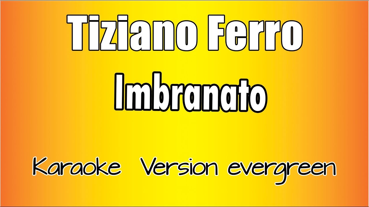 Tiziano Ferro  -  Imbranato (Versione Karaoke Academy Italia)