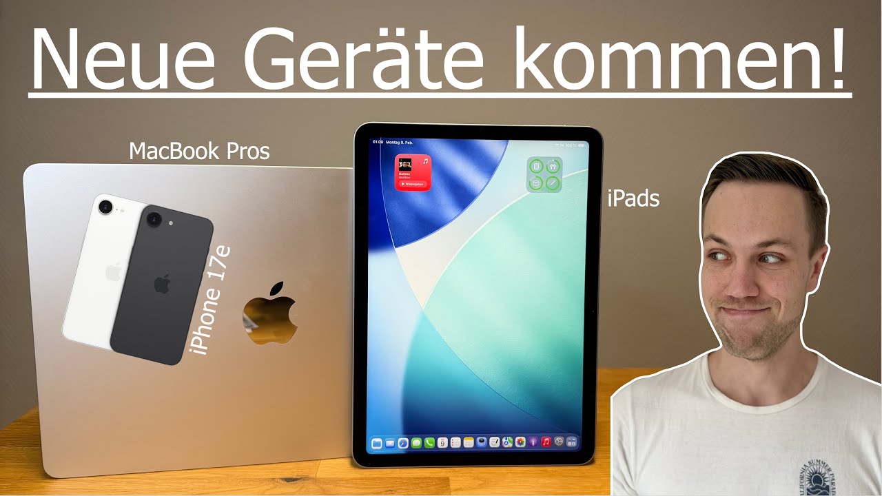 iPhone 17e, MacBook Pros und neue iPads kommen!! | Diese Geräte stehen (angeblich) vor der Tür!