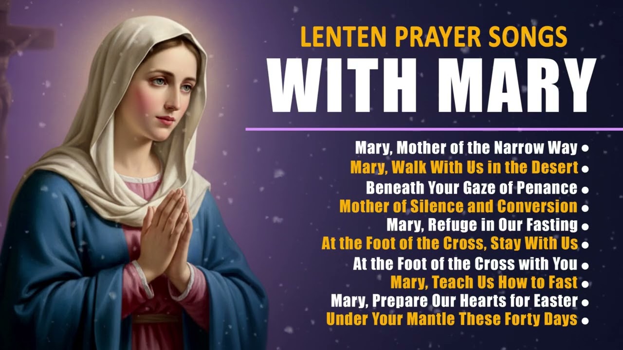 🌿 Mary, Walk With Us – Lenten Marian Prayer Songs 2 🌿