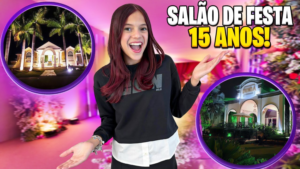 VEM COMIGO VER SALÃO PARA MINHA FESTA DE 15 anos (JÉSSICA SOUSA 