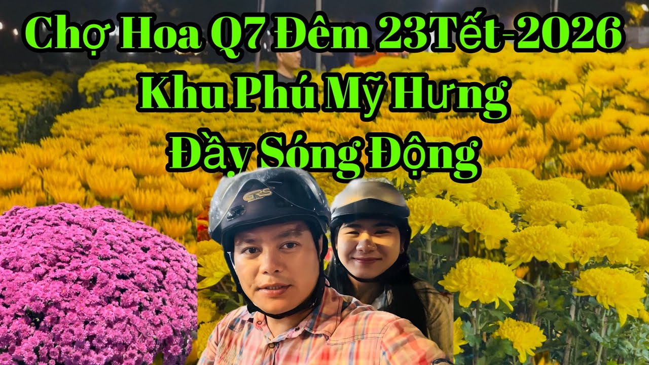 Chợ Hoa Đêm 23Tết-2026-Khu Phú Mỹ Hưng Q7#