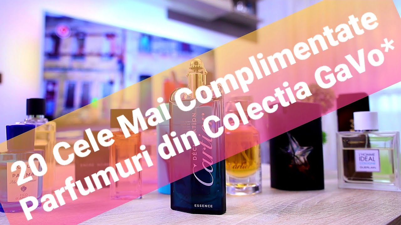 20 Cele Mai Complimentate Parfumuri din Colectia GaVo*