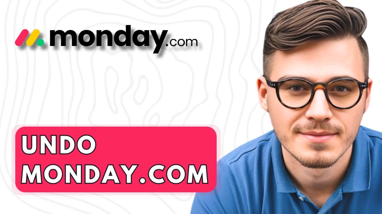 How To Undo Monday.com [2026 Guide]