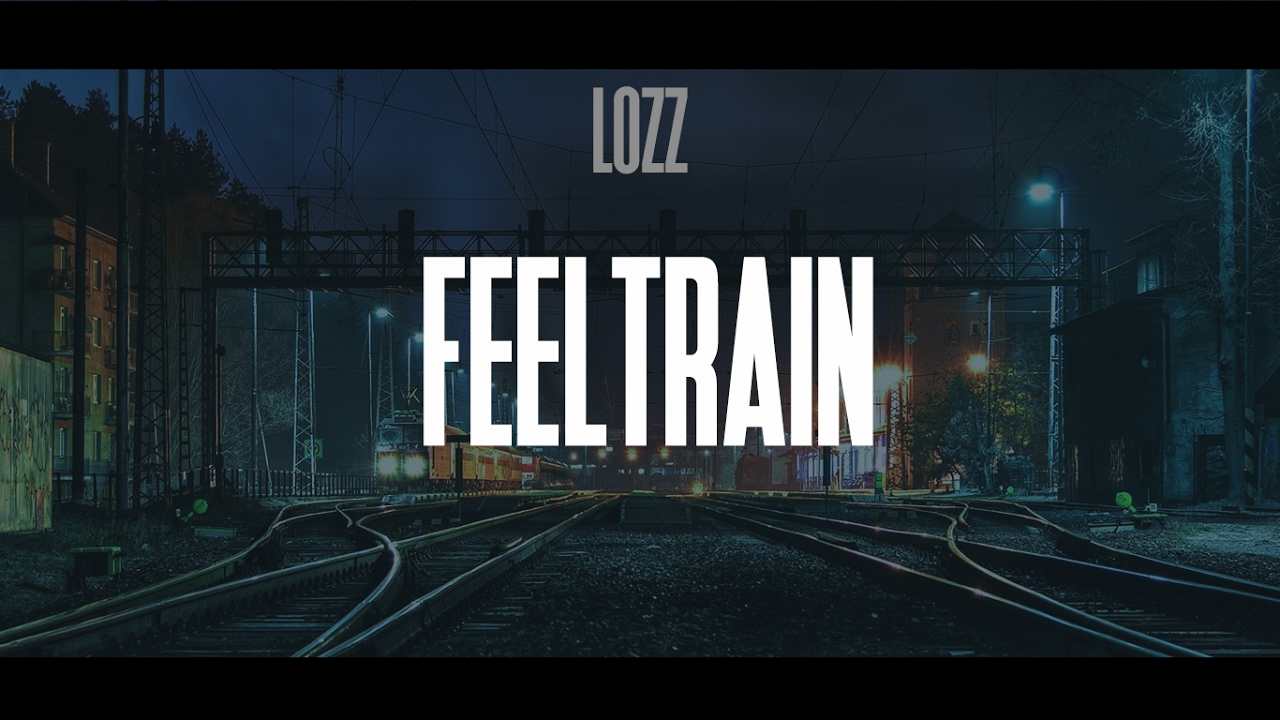 Lozz - Feeltrain