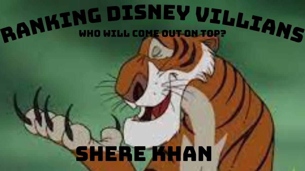 Shere Khan  Ranking Disney Villains