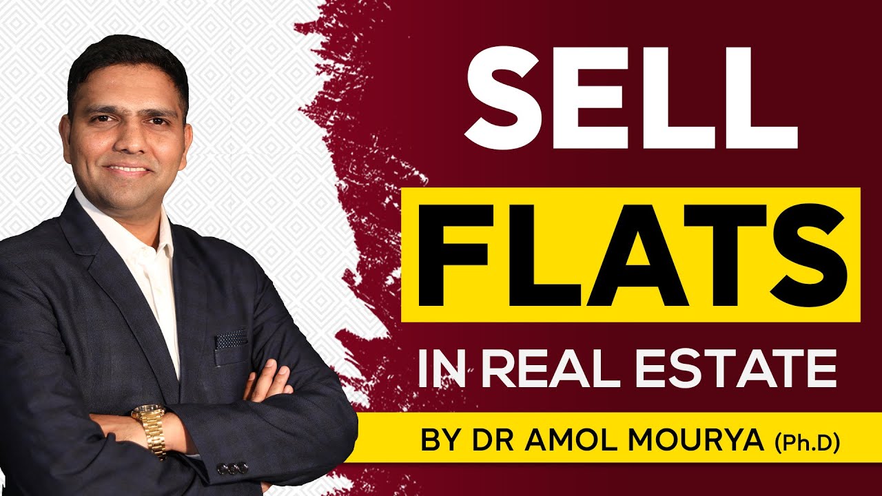 How To Sell Flats To Customers? | Sales tips | Dr. Amol Mourya - Real Estate University