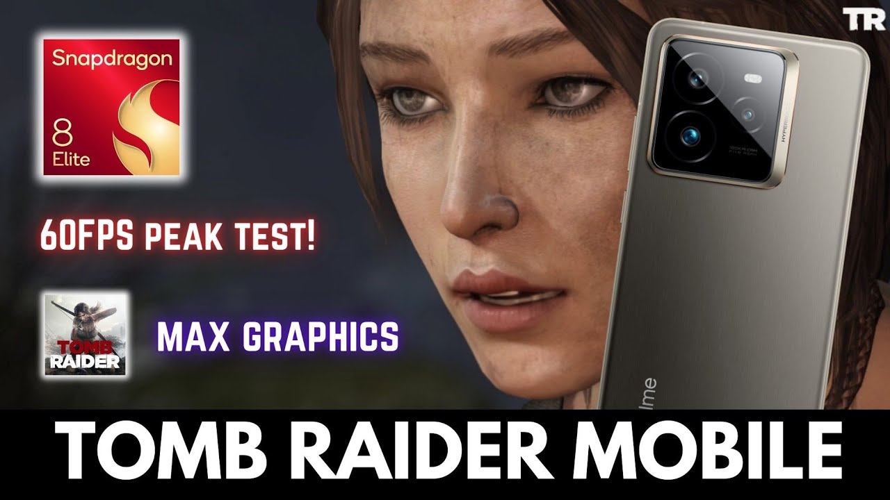 Tomb Raider Mobile on Snapdragon 8 Elite, 16GB RAM - 60FPS TEST!