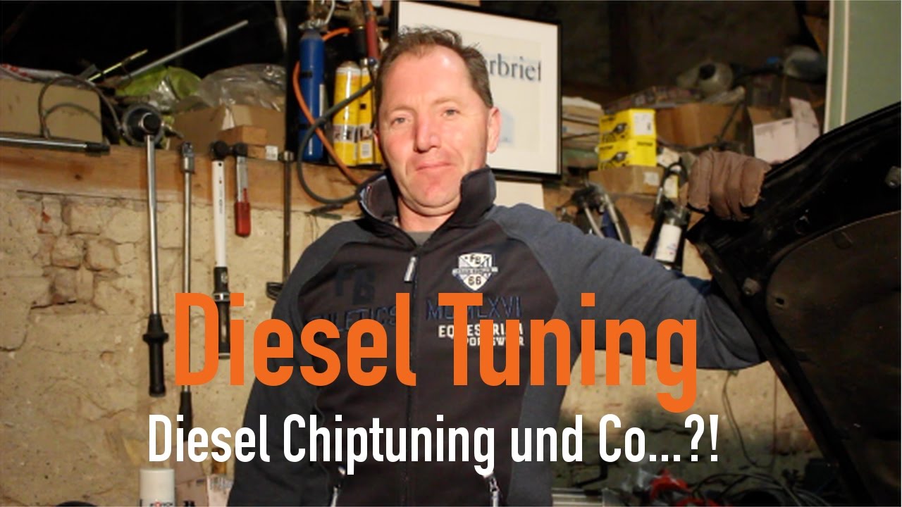 Diesel Tuning - Diesel Chiptuning und Co...?! Erkl&auml;rt vom Kfz Meister