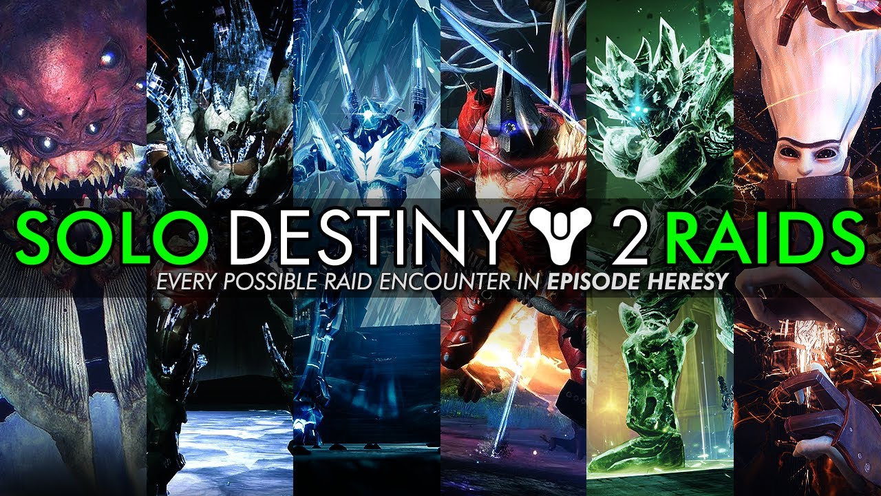 Soloing Every Destiny 2 Raid Encounter in Episode Heresy (That Are Currently Possible)