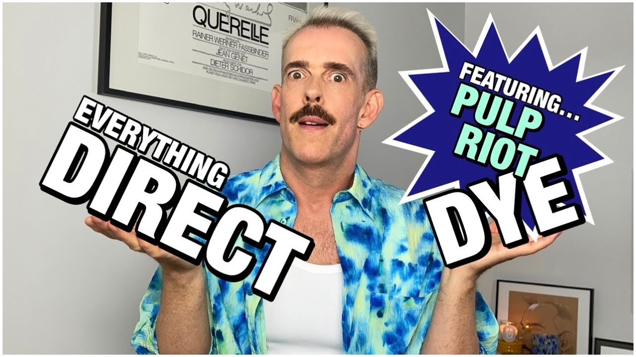 EVERYTHING you've EVER wanted to know about DIRECT DYE hair color, featuring Pulp Riot and Pravana