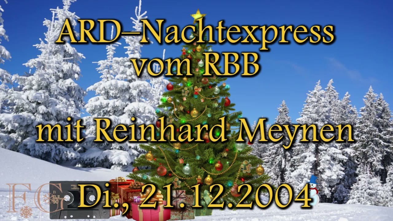 ARD-Nachtexpress von RBB 88,8 [mit Panne] (Weihnachtsausgabe) (21.12.2004)