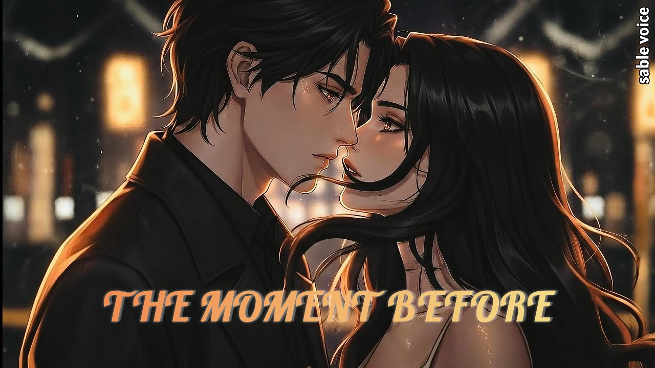 The Moment Before &ndash; For Hearts That Burn Quietly 🖤 | Dark Romance Duet | SABLE VOICE