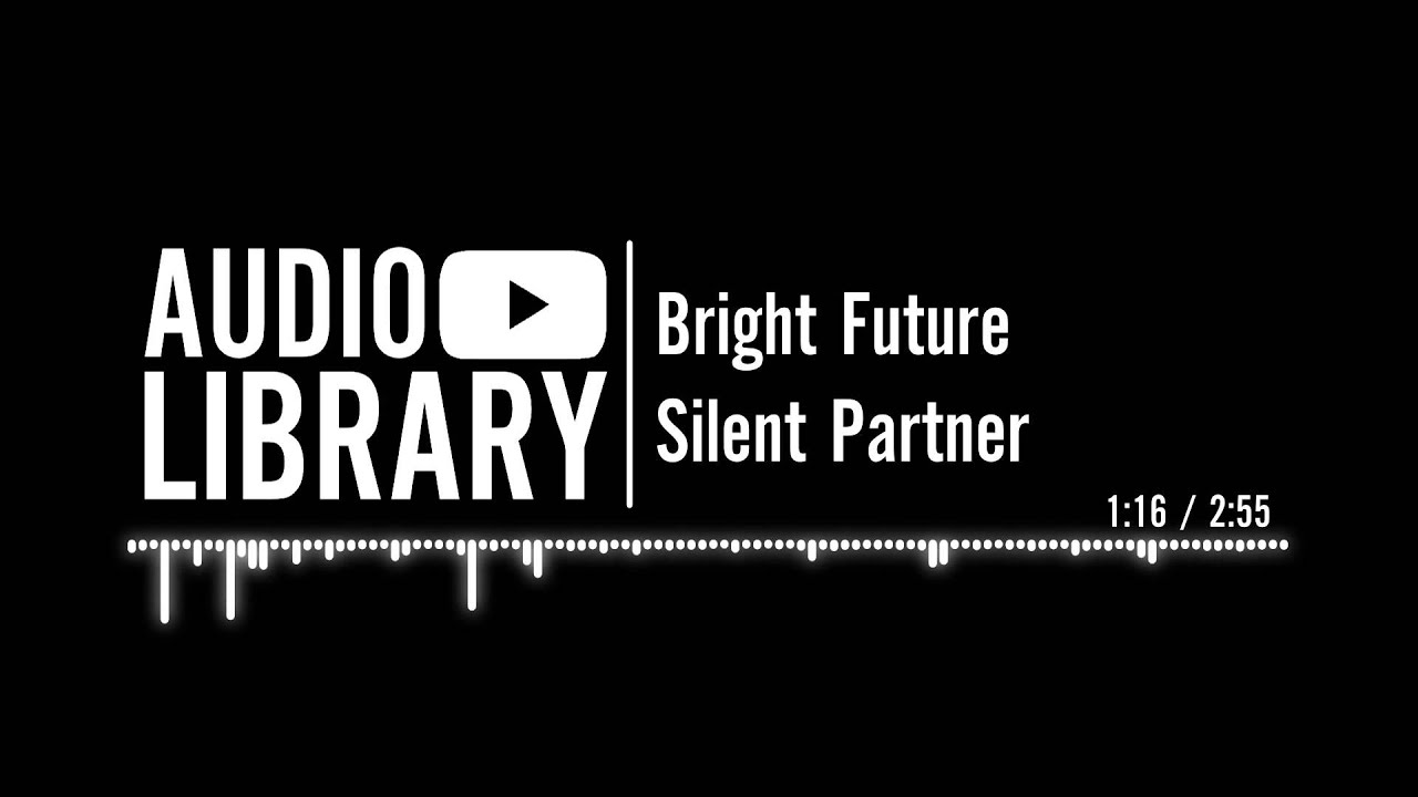Bright Future - Silent Partner