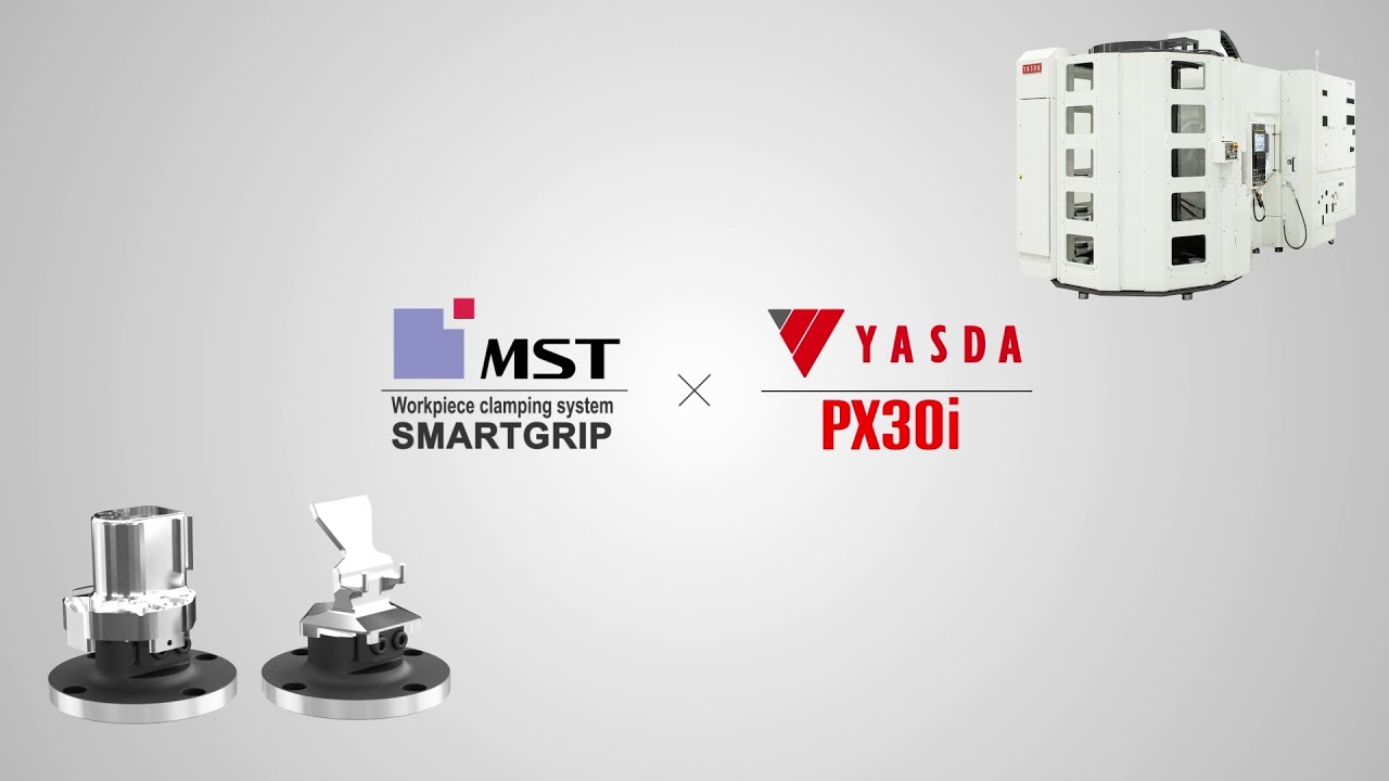 【YASDA × MST】Maximize the Machining Area of 5-Axis Machines｜Demonstration on PX30i【Smart Grip】